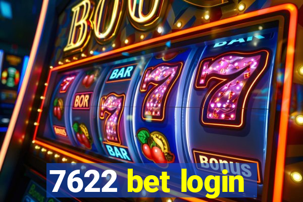 7622 bet login